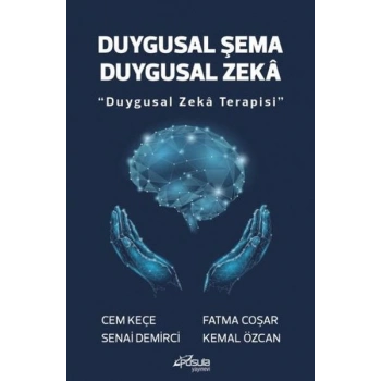 Duygusal Şema Duygusal Zeka - Duygusal Zeka Terapisi