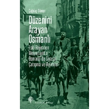 Düzenini Arayan Osmanlı