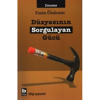 Düzyazının Sorgulayan Gücü