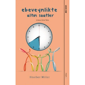 Ebeveynlikte Altın Saatler
