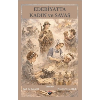 Edebiyatta Kadın Ve Savaş