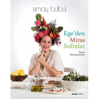 Egeden Miras Sofralar (Ciltli)