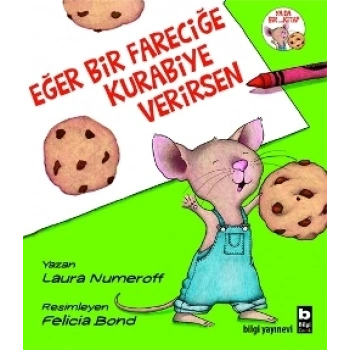 Eğer Bir Fareciğe Kurabiye Verirsen