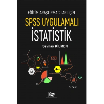 Eğitim Araştırmacıları İçin Spss Uygulamalı İstatistik