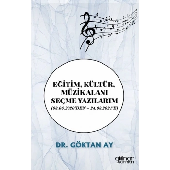 Eğitim, Kültür, Müzik Alanı Seçme Yazılarım