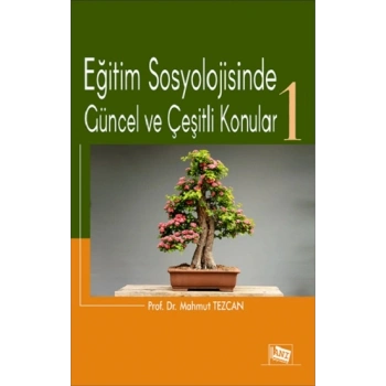 Eğitim Sosyolojisinde Güncel Ve Çeşitli Konular 1