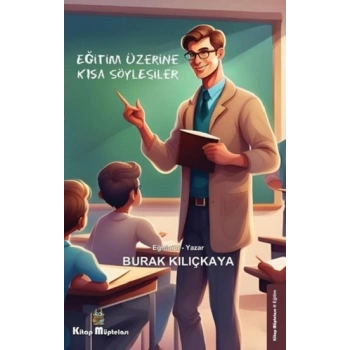 Eğitim Üzerine Kısa Söyleşiler