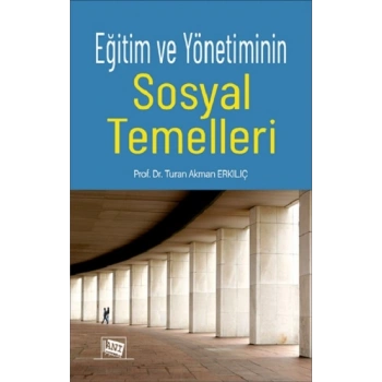 Eğitim ve Yönetiminin Sosyal Temelleri