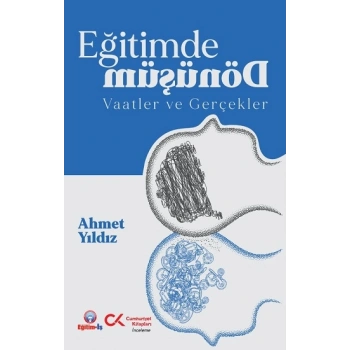 Eğitimde Dönüşüm Vaadler ve Gerçekler