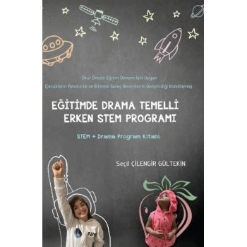 Eğitimde Drama Temelli Erken Stem Programı
