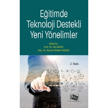 Eğitimde Teknoloji Destekli Yeni Yönelimler