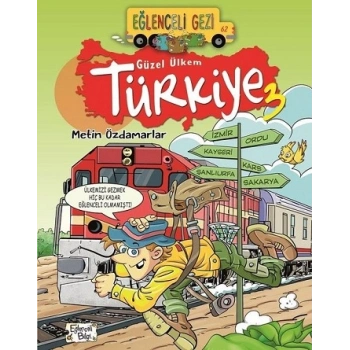 Eğlenceli Gezi - Güzel Ülkem Türkiye 3