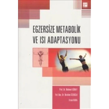 Egzersize Metabolik ve Isı Adaptasyonu