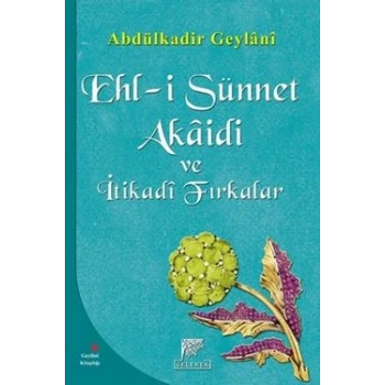 Ehl-i Sünnet Akaidi ve İtikadi Fırkalar