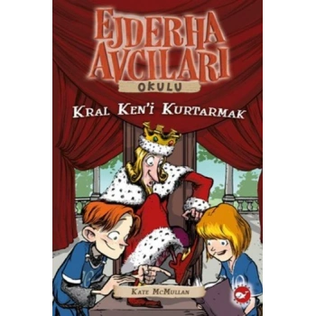 Ejderha Avcıları Okulu 14 Kral Keni Kurtarmak