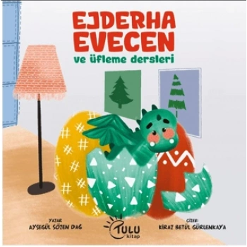 Ejderha Evecen  ve Üfleme dersleri