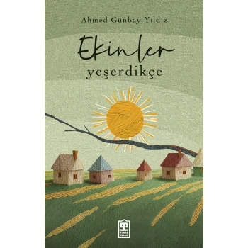 Ekinler Yeşerdikçe