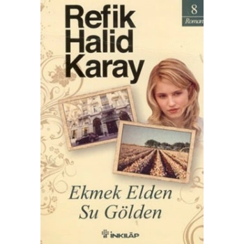 Ekmek Elden Su Gölden