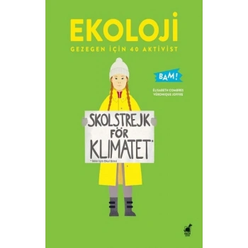 Ekoloji - Gezegen İçin 40 Aktivist