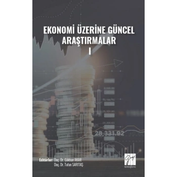 Ekonomi Üzerine Güncel Araştırmalar - I