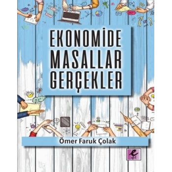 Ekonomide Masallar Gerçekler