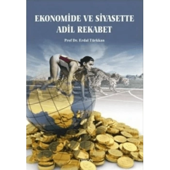 Ekonomide ve Siyasette Adil Rekabet