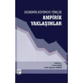 Ekonomik Büyümeye Yönelik Ampirik Yaklaşımlar