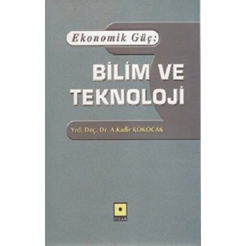 Ekonomik Güç: Bilim ve Teknoloji