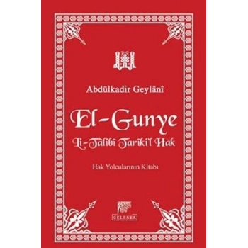 El-Gunye Li-Talibi Tarikil-Hak