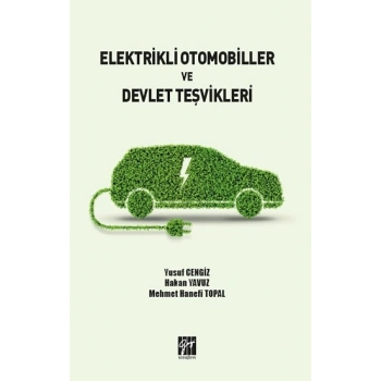 Elektrikli Otomobiller ve Devlet Teşvikleri