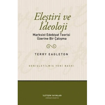 Eleştiri ve İdeoloji: Marksist Edebiyat Teorisi Üzerine Bir Çalışma