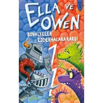 Ella ve Owen 3 - Şövalyeler Ejderhalara Karşı (Ciltli)