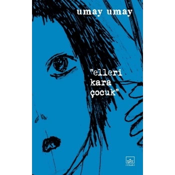 Elleri Kara Çocuk