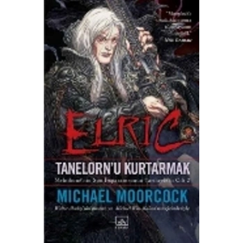 Elric: Tanelornu Kurtarmak
