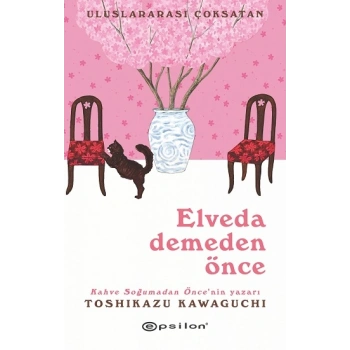 Elveda Demeden Önce