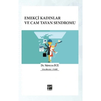 Emekçi Kadınlar ve Cam Tavan Sendromu