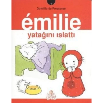 Emilie Yatağını Islattı