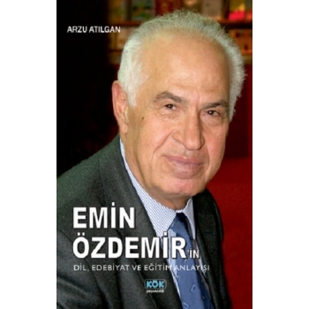 Emin Özdemirin Dil, Edebiyat ve Eğitim Anlayışı