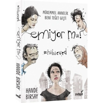 Emiyor mu? Mükemmel Annelik Beni Teğet Geçti