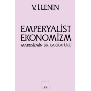 Emperyalist Ekonomizm Marksizmin Bir Karikatürü