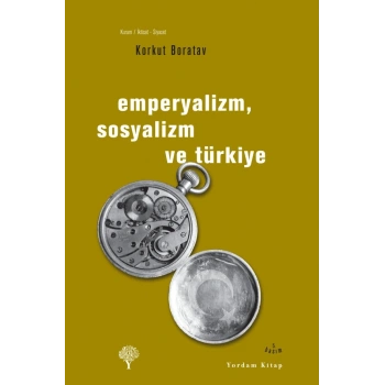 Emperyalizm, Sosyalizm ve Türkiye