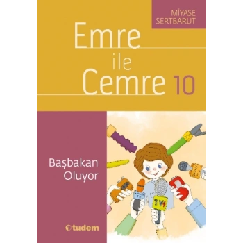 Emre ile Cemre 10 - Başbakan Oluyor