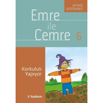 Emre ile Cemre 6 - Korkuluk Yapıyor