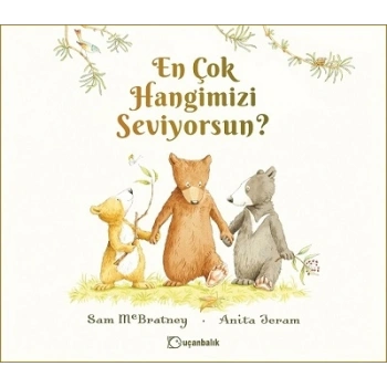 En Çok Hangimizi Seviyorsun? (Ciltli)