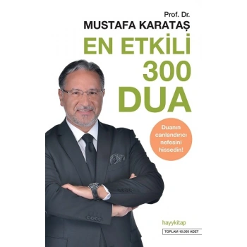 En Etkili 300 Dua - Duanın Canlandırıcı Nefesini Hissedin!