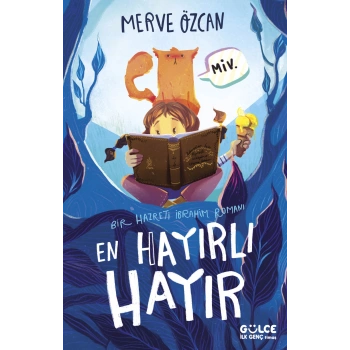 En Hayırlı Hayır / Bir Hazreti İbrahim Romanı