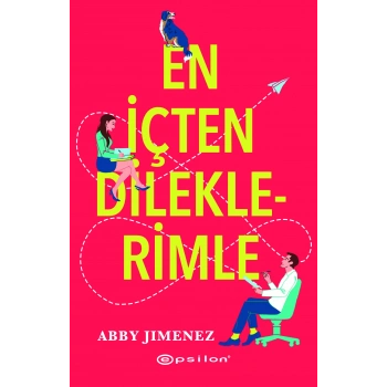 En İçten Dileklerimle