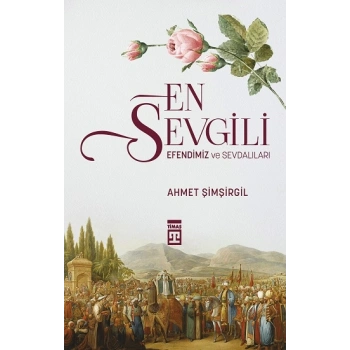 En Sevgili Efendimiz ve Sevdalıları