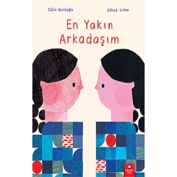 En Yakın Arkadaşım