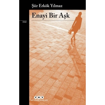 Enayi Bir Aşk